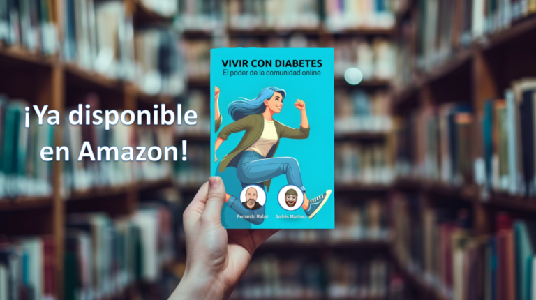 «Vivir con Diabetes: El Poder de la Comunidad Online» ¡Ya disponible en Amazon!